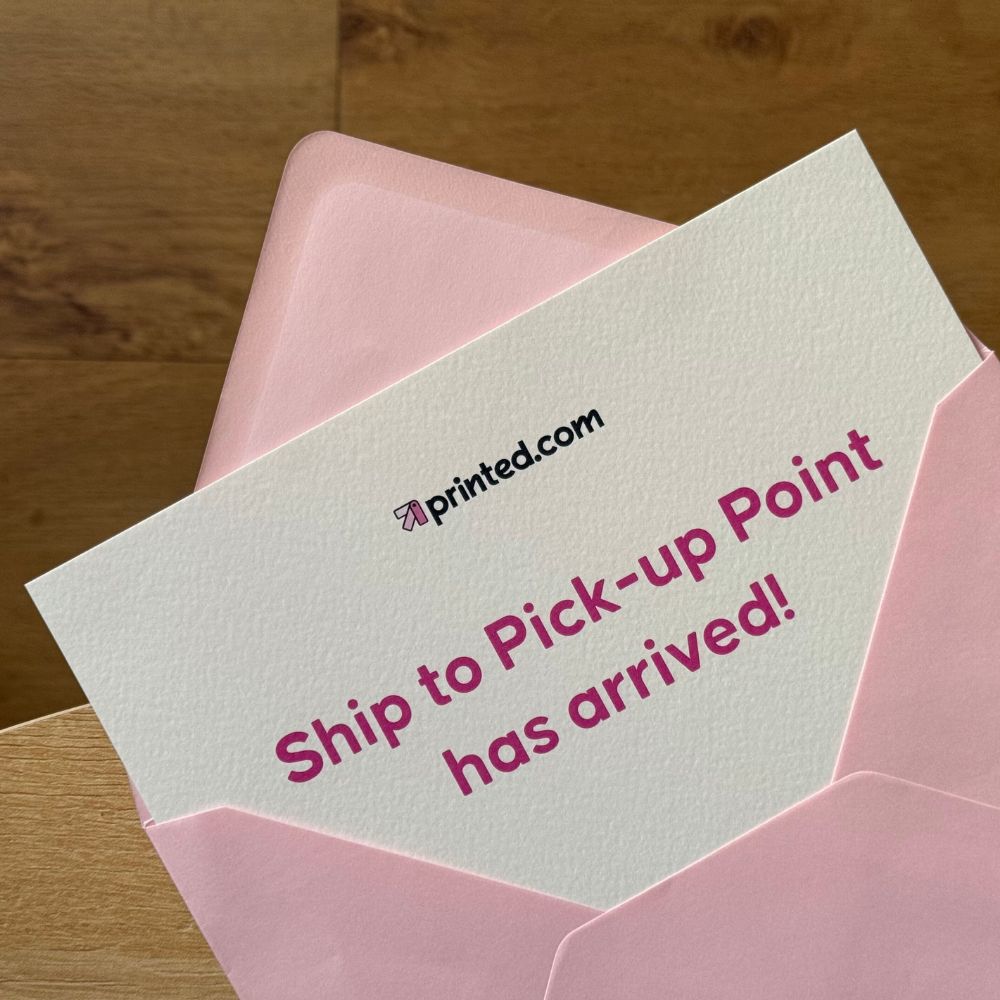Printed.com Ship to Pick-up Point has arrived message