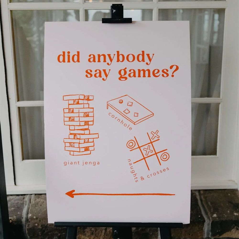 Did anyone say games? Wedding Sign