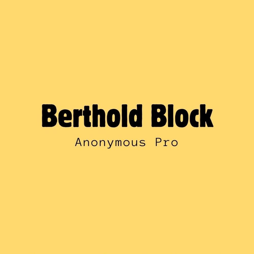 Canva font pairings - Berthold Block and Anonymous Pro