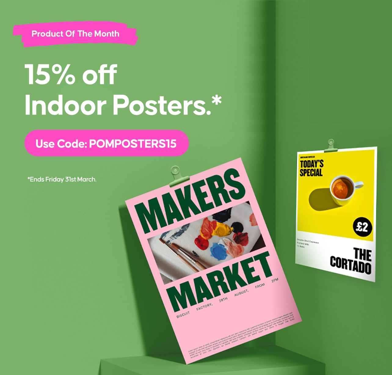 POM 15% off indoor posters | Ends 31st March