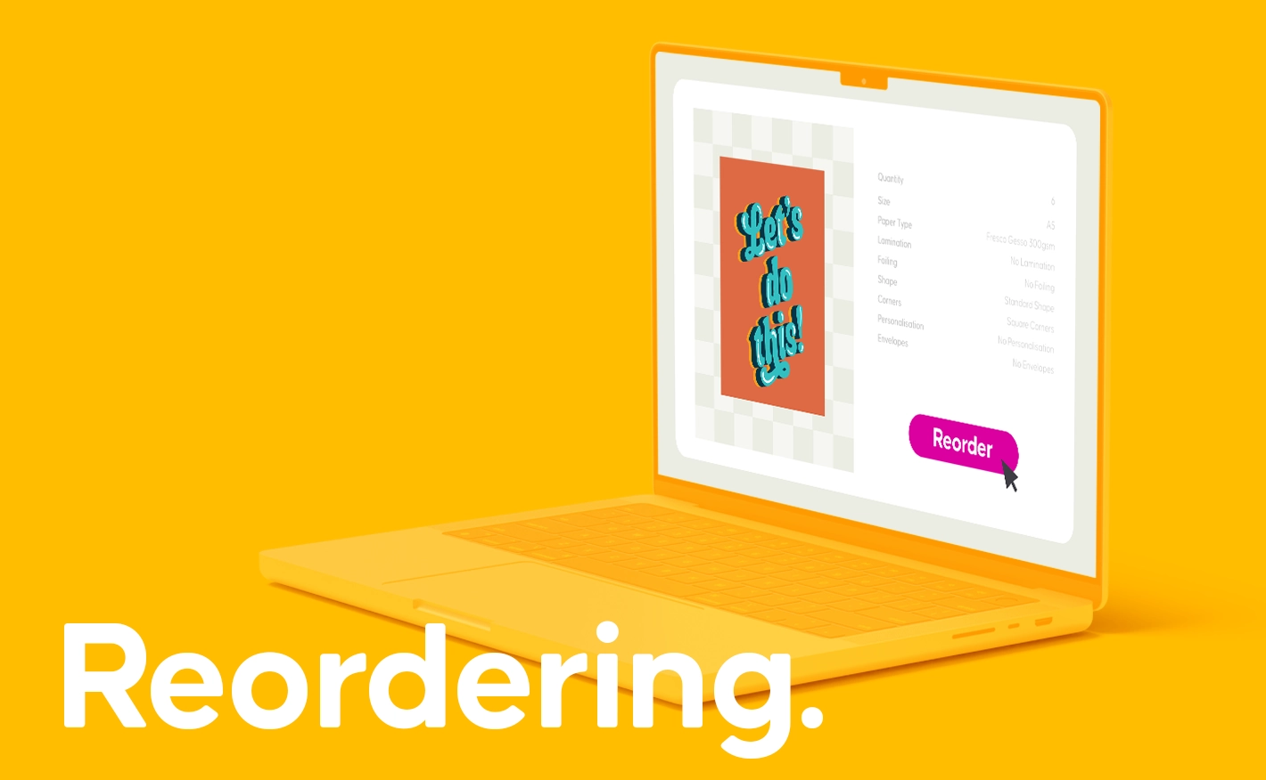 Yellow image of a laptop on a desktop showing a colorful orange design, with bold white text reading 'Reordering.'